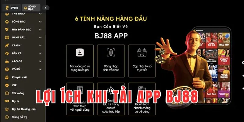 Nhiều lợi ích tuyệt vời dành riêng cho người chơi khi trải nghiệm app BJ88