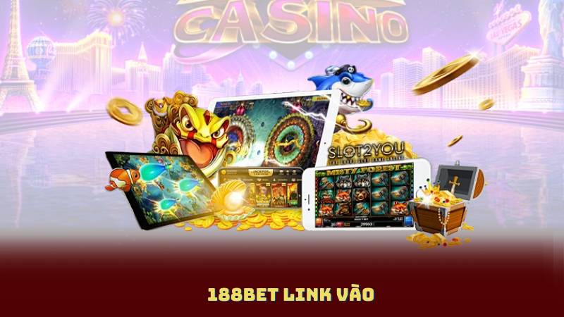 188BET Link Vào - Đảm Bảo Kết Nối Mượt Mà Và An Toàn